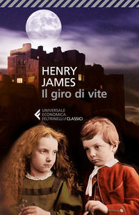 Il giro di vite James Henry; Lunari L. (cur.) classici stranieri