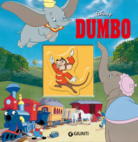 Dumbo. Ediz. a colori