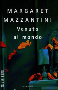 Venuto al mondo Mazzantini Margaret letteratura italiana