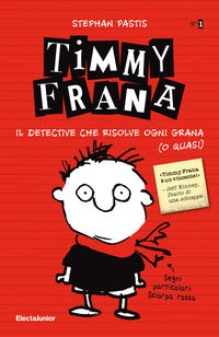 Timmy Frana. Il detective che 
