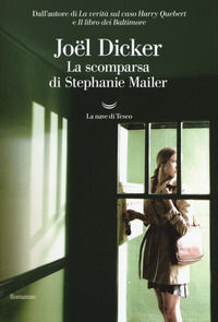 La scomparsa di Stephanie Mailer Dicker Joël classici stranieri